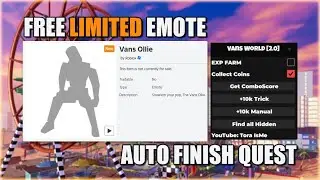 [FREE LIMITED EMOTE] Vans World Script Hack • Auto Finish Quest [Roblox]