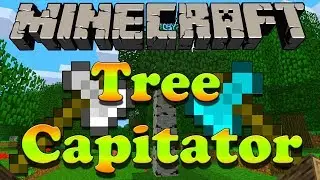 Скачать мод TreeCapitator 1.12.2 ! 1.15.2