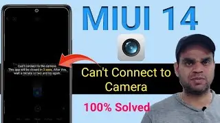 cant connect to the camera in redmi/Xiaomi | miui 14 camera automatic closed and autoback