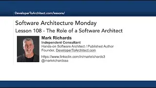 Lesson 108 - The Role of a Software Architect