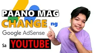 Pano Magpalit ng Adsense Account sa Youtube?