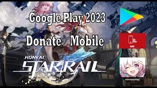 Донат в Honkai: Star Rail через Google Play в 2024 году. Проверено! Рабочий способ - 100%