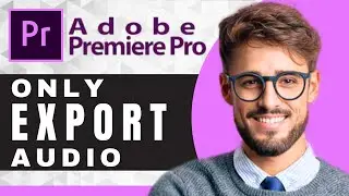 How to Export Audio Only | PremierePro Desktop Tutorial