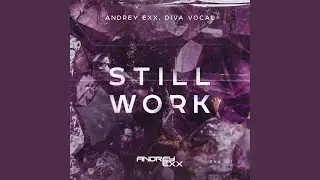 Still Work (Radio Edit)