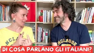 Di Cosa Parlano gli Italiani? Argomenti Comuni e Tabù in Italia | Conversazione Naturale in Italiano