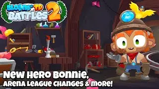 Bloons TD Battles 2 Update 4.2 Coming Soon | New Hero Bonnie!