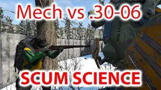 SCUM 0.75v | Science - Killing mech with .30-06 (M1 Garand)