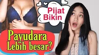 DIPIJAT BIKIN BESAR? Fakta Kesehatan Payudara Wanita | Clarin Hayes