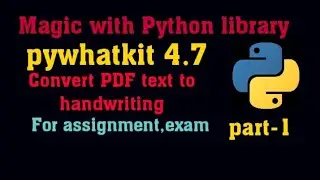 Magic Of pywhatkit 4.7 Python Summer Project