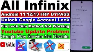 All Infinix FRP Bypass 2024 Youtube Update Problem | All Infinix FRP Unlock Android 11,12,13