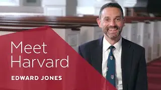 Meet Harvard: Edward Jones