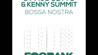 J Paul Getto  Kenny Summit - Bossa Nostra (Original Mix)