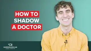 How to SHADOW a Doctor: EVERYTHING You Need to Know