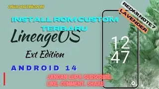 Install dan Review Lineage OS 21 Ext Terbaru Redminote7/7s Android 14‼️ #redminote7 #customrom