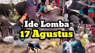 Rekomendasi...!!! IDE LOMBA 17 AGUSTUS 2024 YANG UNIK DAN LUCU