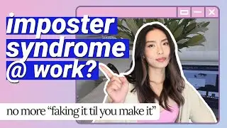 How To Overcome Imposter Syndrome And Feel Confident At Work