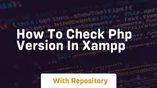 How to check php version in xampp