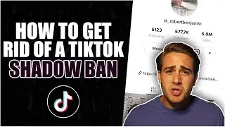 How To Get Rid of a TikTok Shadow Ban And Know If You're Shadow Banned (August 2020 Update)