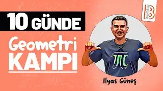 Taktiklerle 10 Günde Geometri Bitirme Kampı - 3.Gün - İlyas GÜNEŞ