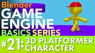 Blender Game Engine Basics Tutorial #21: 3D Platformer Character #b3d #gamelogic