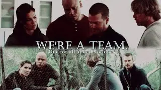 ► We're a team. One for all and all for one. | Sam, Callen, Kensi and Deeks |
