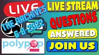 6-8-2022 Live Stream Archive Live stream questions answered!