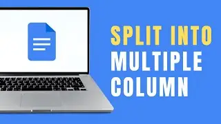 How to Split Google Doc into Multiple Column