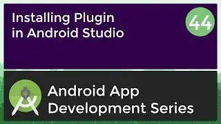 Android Application Development Tutorial for Beginners - #44 | 2017 | Android Studio Plugin Install