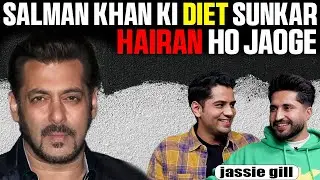 Salman khan ki Six pack abs vali diet| life journey of jassie gill | 