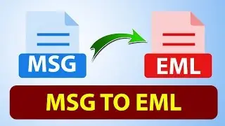 MSG To EML Converter  | How Do I Easily Convert MSG Files to EML Files through this video tutorial