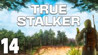 S.T.A.L.K.E.R. True Stalker #14. Хозяин Подземелий и Старые Знакомые