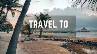 Travel To Belize | About Belize History Documentary In English | Timeless Tourism