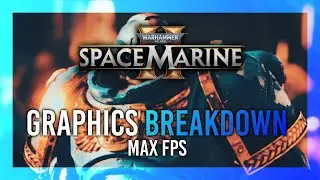 Space Marine 2 | Every Setting Tested | Graphics Breakdown & Performance