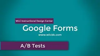 Creating an A/B Test in Google Forms