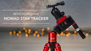 A must have for astro! - NOMAD Star Tracker from Move Shoot Move MSM - Wide-angle and deep sky test