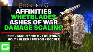 Elden Ring - All 5 Whetblade Locations (+Affinities, Ashes of War & Damage Scaling Explained)