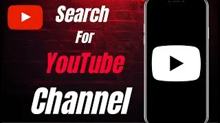 How To Search For YouTube Channel 2024