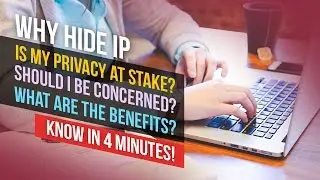 Why hide IP address and it's Benefits | Layman terms 4 min