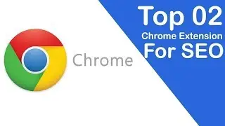 Best Google Chrome Extensions For SEO