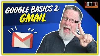 How to Use Gmail - Google Basics Part 2