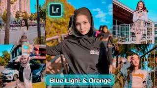 Rumus Lightroom Blue light & Orange preset, Tutorial Edit Foto di Lightroom