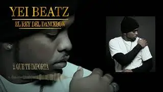 Yei Beatz Que Te importa