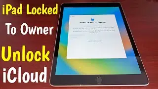 iPad Locked To Owner Unlock iCloud | How To Unlock iPad Activation Lock