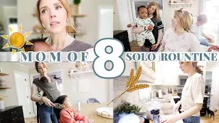 MOM OF 8 KIDS ROUTINE \\ Big Family Day In The Life- Flying Solo!