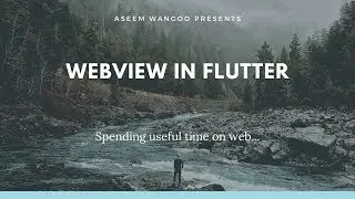 WebView in Flutter | Using WebView in Flutter | WebViews in Flutter @aseemwangoo #flutter