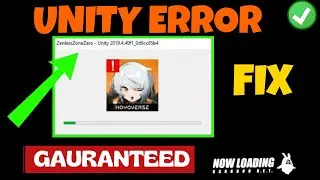 Zenless Zone Zero unity error Fix