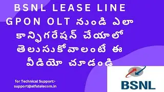 bsnl leased line configuration Gpon olt !