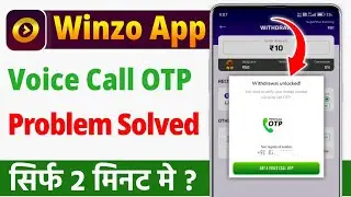 Winzo voice call otp problem | winzo withdrawal locked problem | winzo withdrawal locked 24 hours