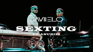 Javiielo, Anubiis - SEXTING (Video Oficial)