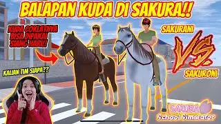 ADU CEPAT BALAPAN KUDA DI SAKURA!! MENANG SIAPA??? SAKURA SCHOOL SIMULATOR INDONESIA - PART 148